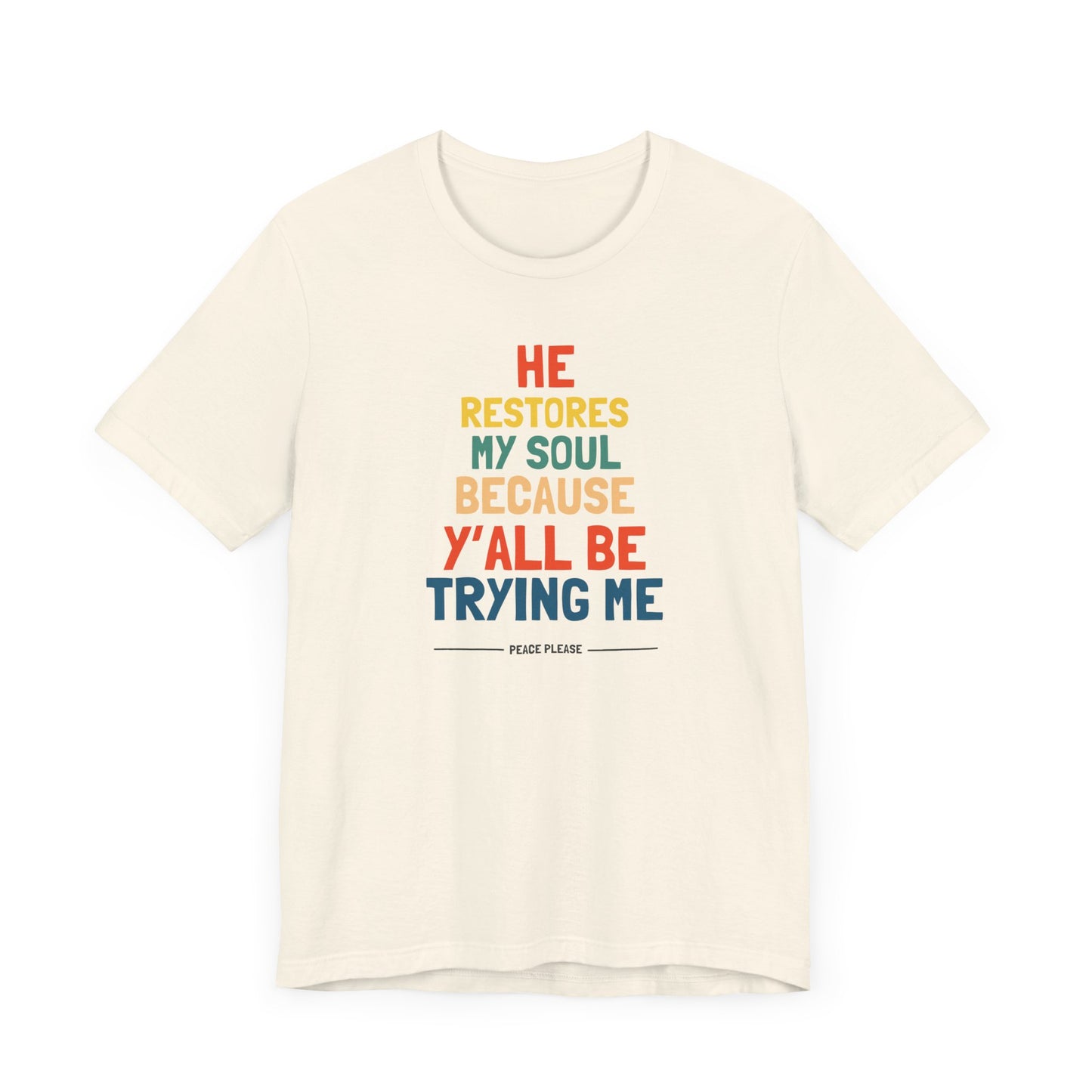 'He Restores My Soul' - Unisex Soft Tee