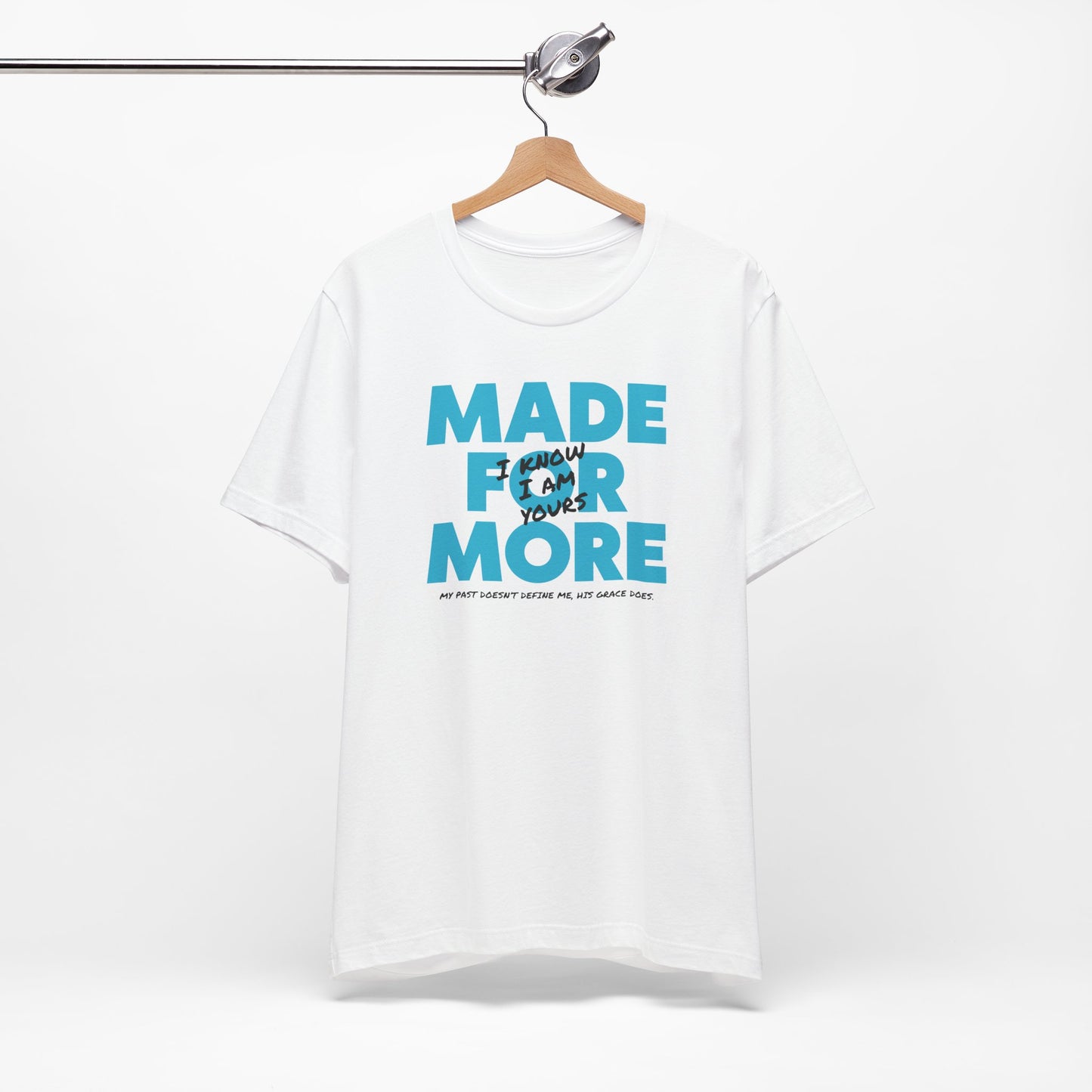 Made for More - Faith-filled Unisex Tee