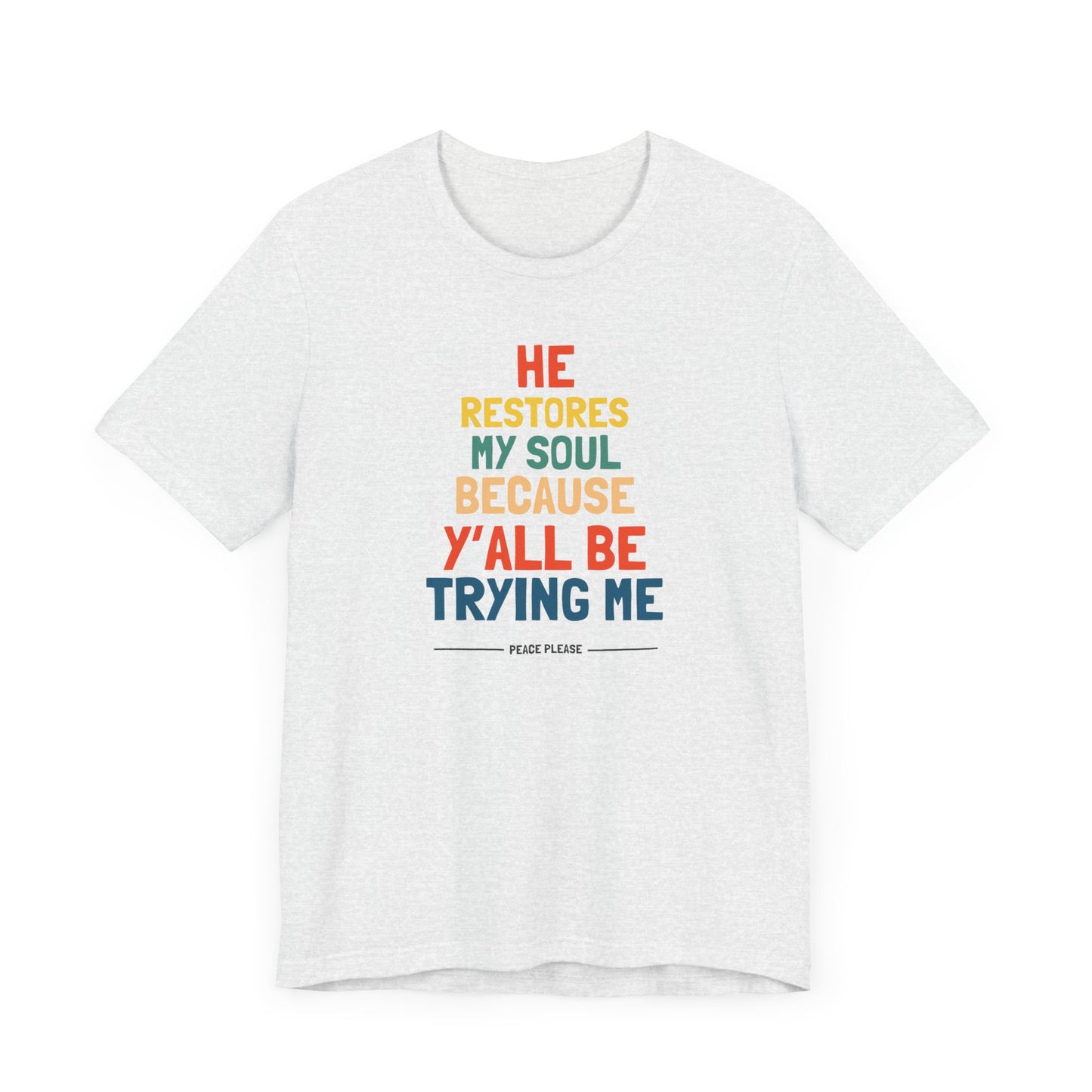 'He Restores My Soul' - Unisex Soft Tee