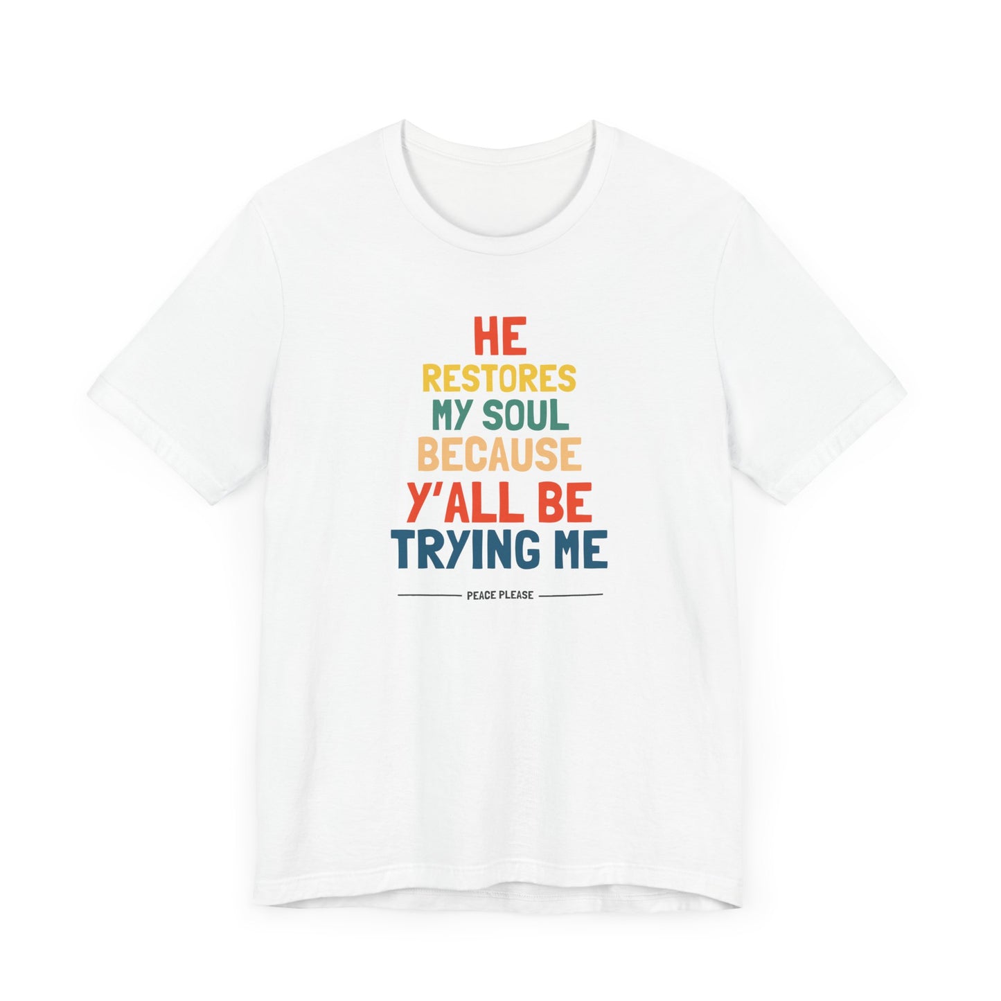 'He Restores My Soul' - Unisex Soft Tee