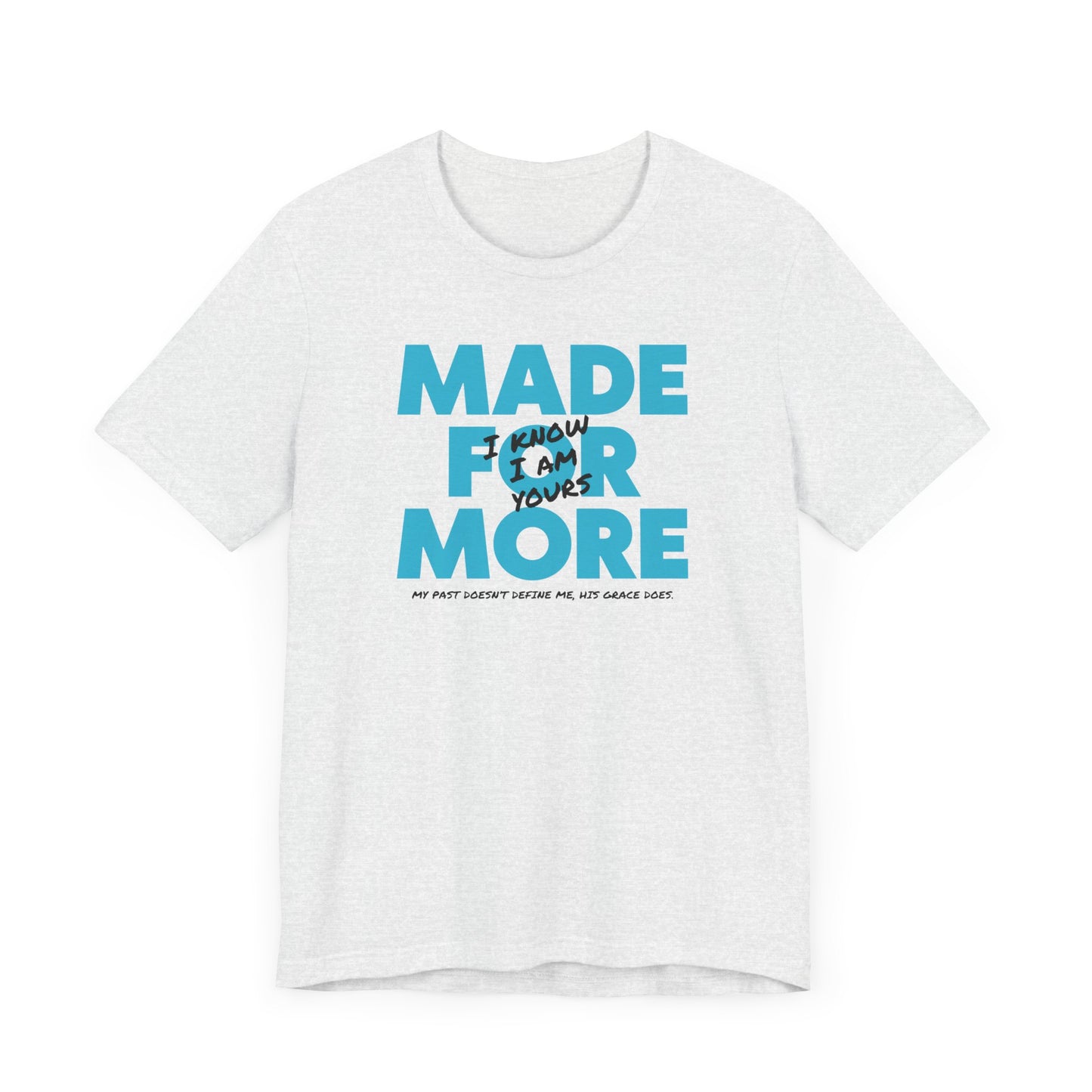 Made for More - Faith-filled Unisex Tee
