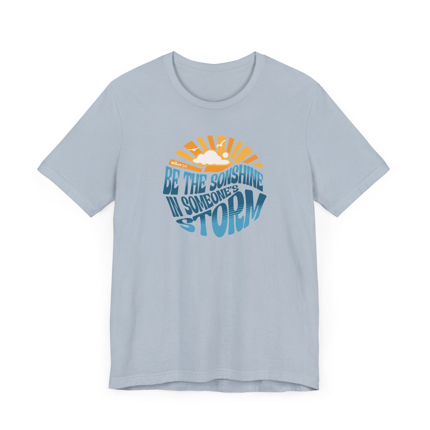 Be the Sonshine - Soft Unisex Tee