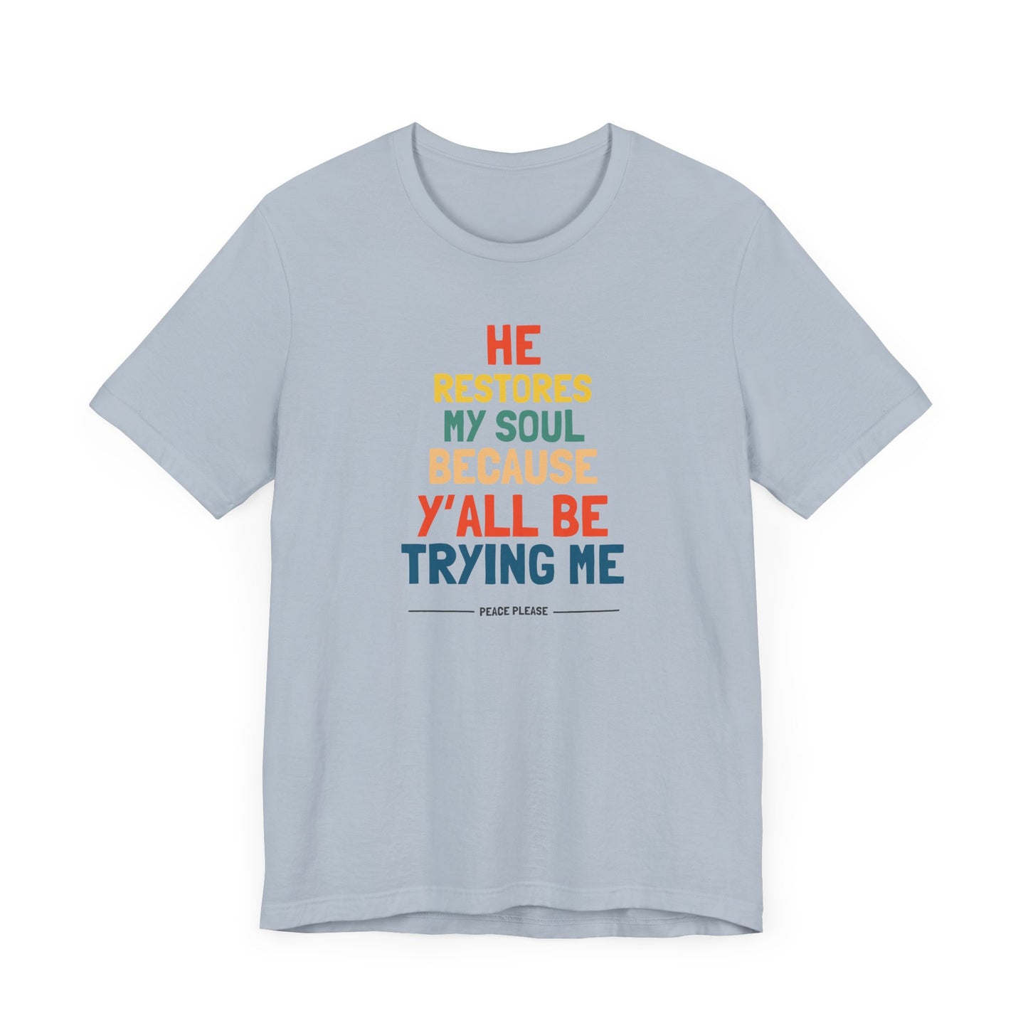 'He Restores My Soul' - Unisex Soft Tee