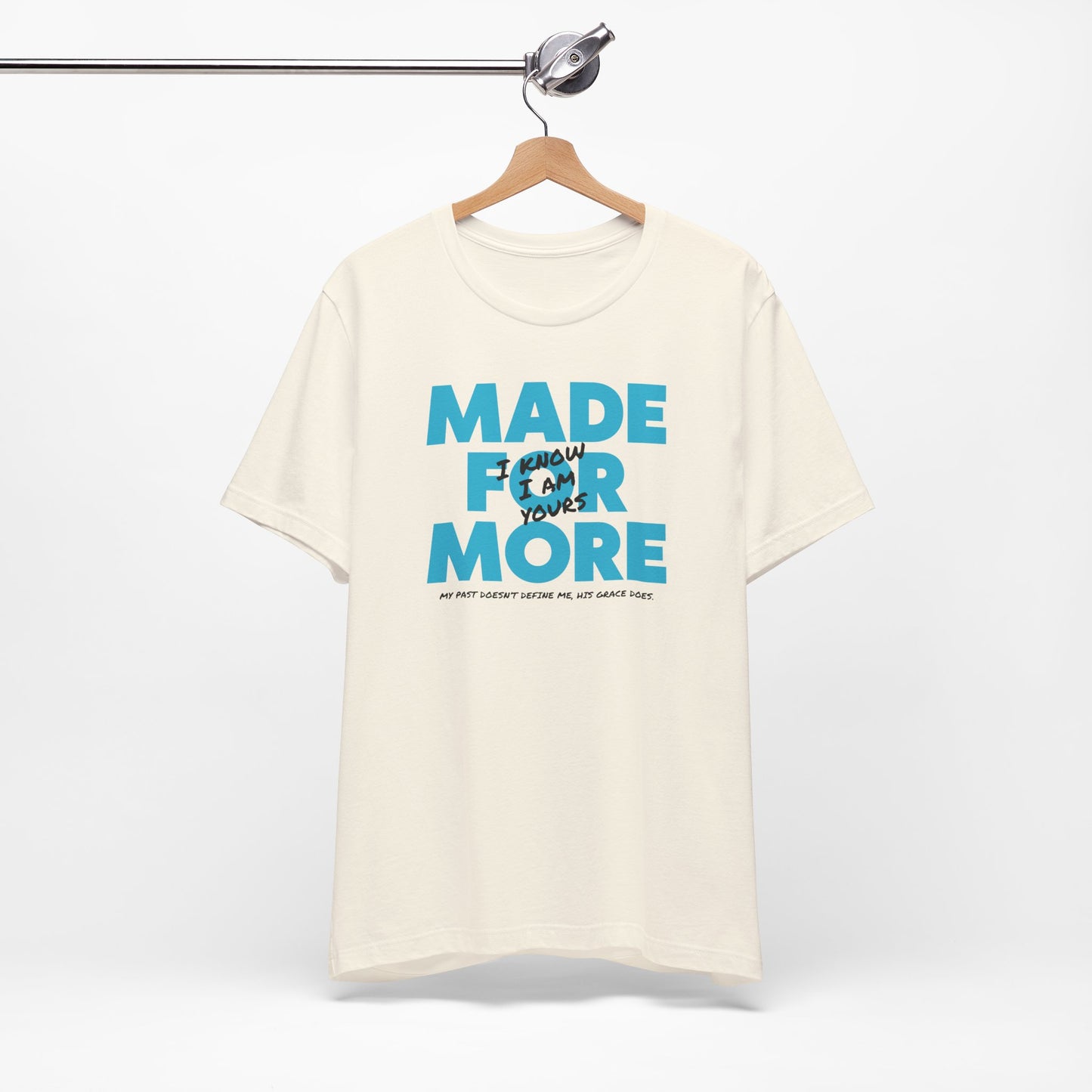 Made for More - Faith-filled Unisex Tee