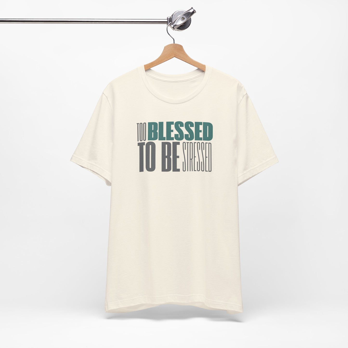 Too Blessed To Be Stressed - Soft Unisex Tee