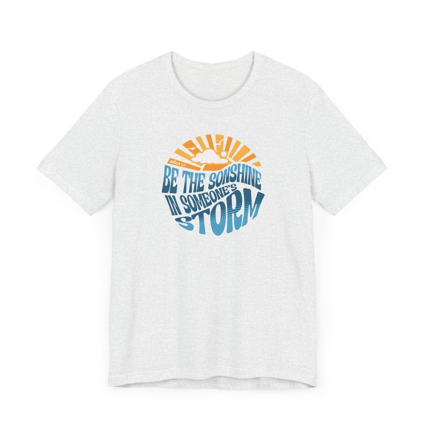 Be the Sonshine - Soft Unisex Tee
