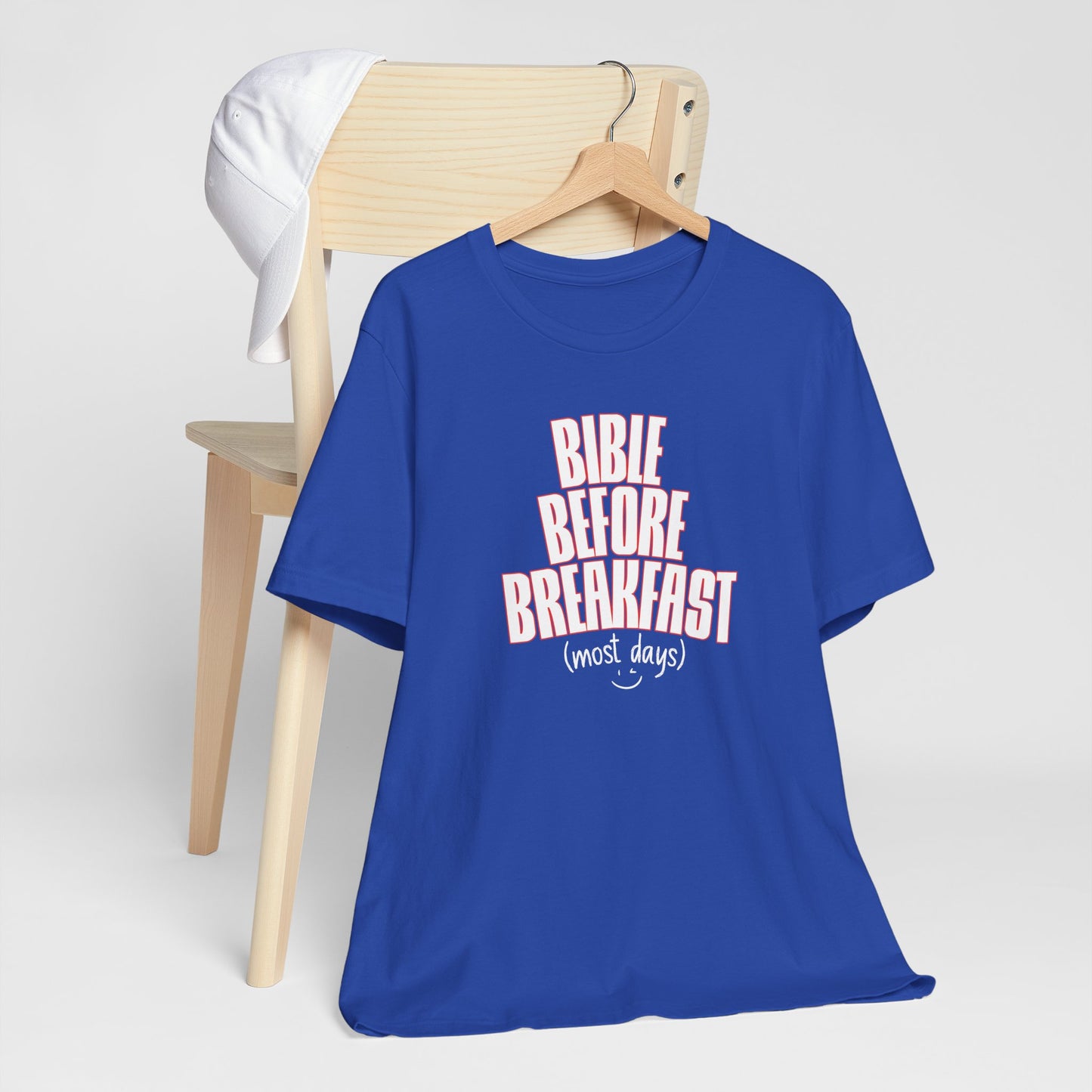 Bible Before Breakfast, Most Days - Funny Tee