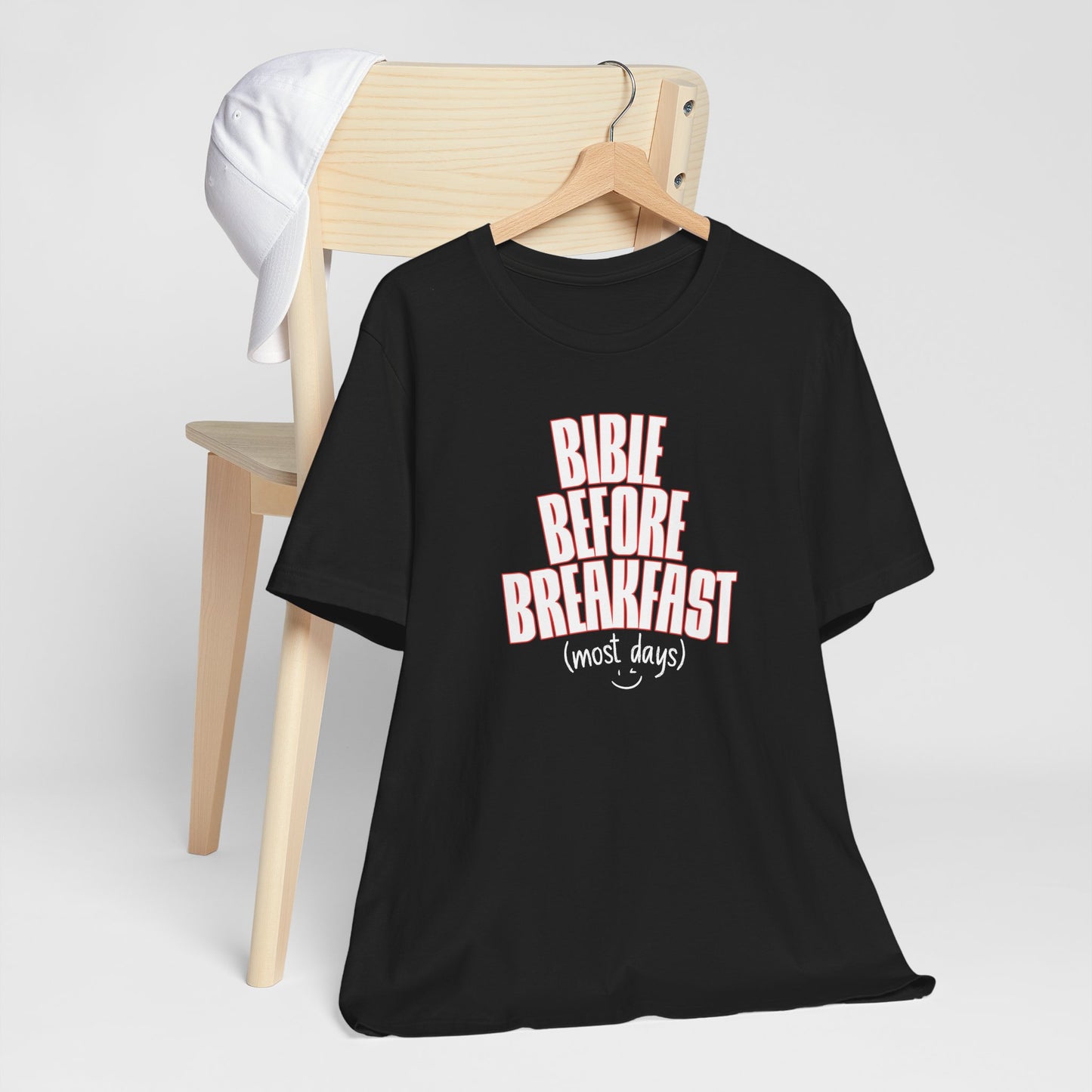 Bible Before Breakfast, Most Days - Funny Tee