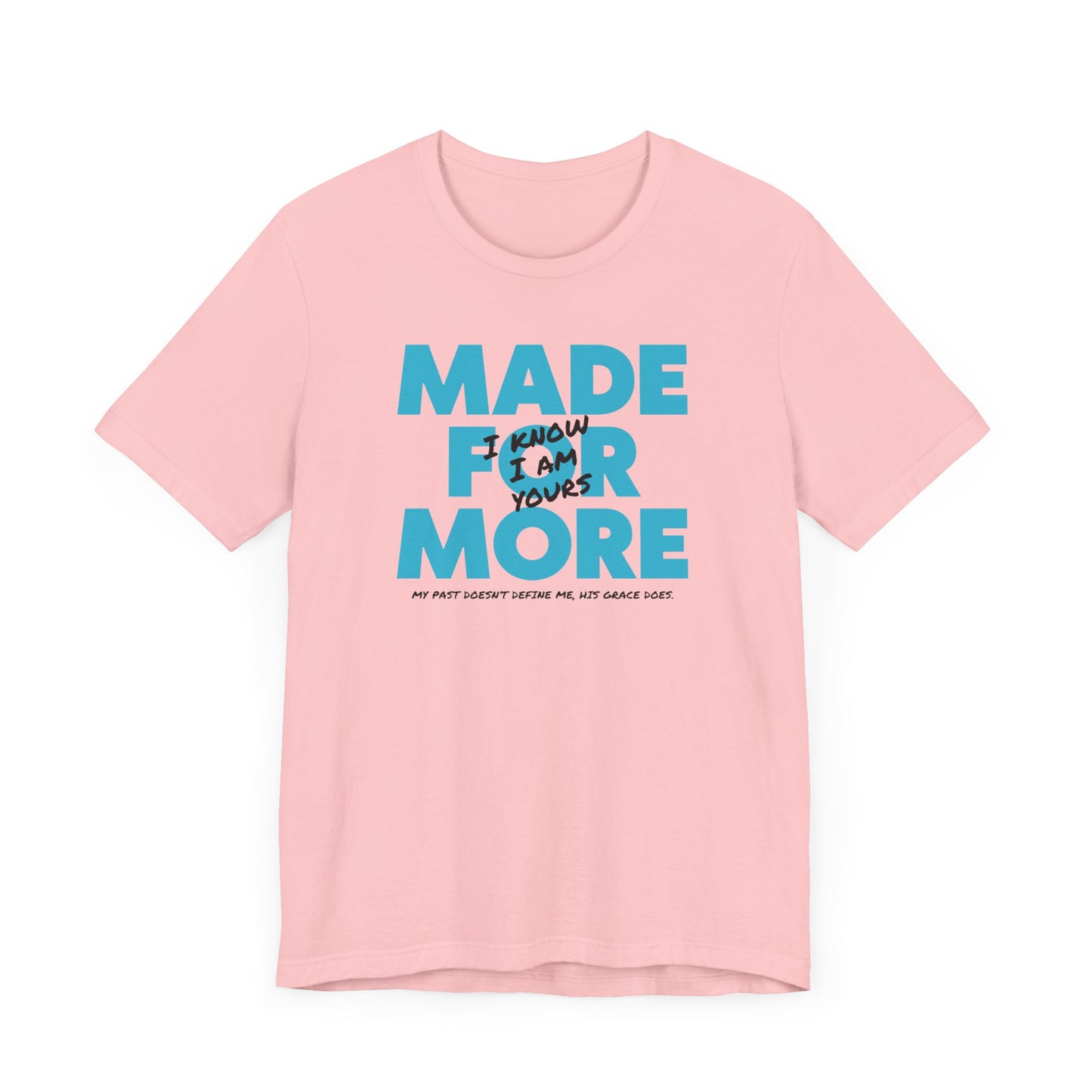 Made for More - Faith-filled Unisex Tee