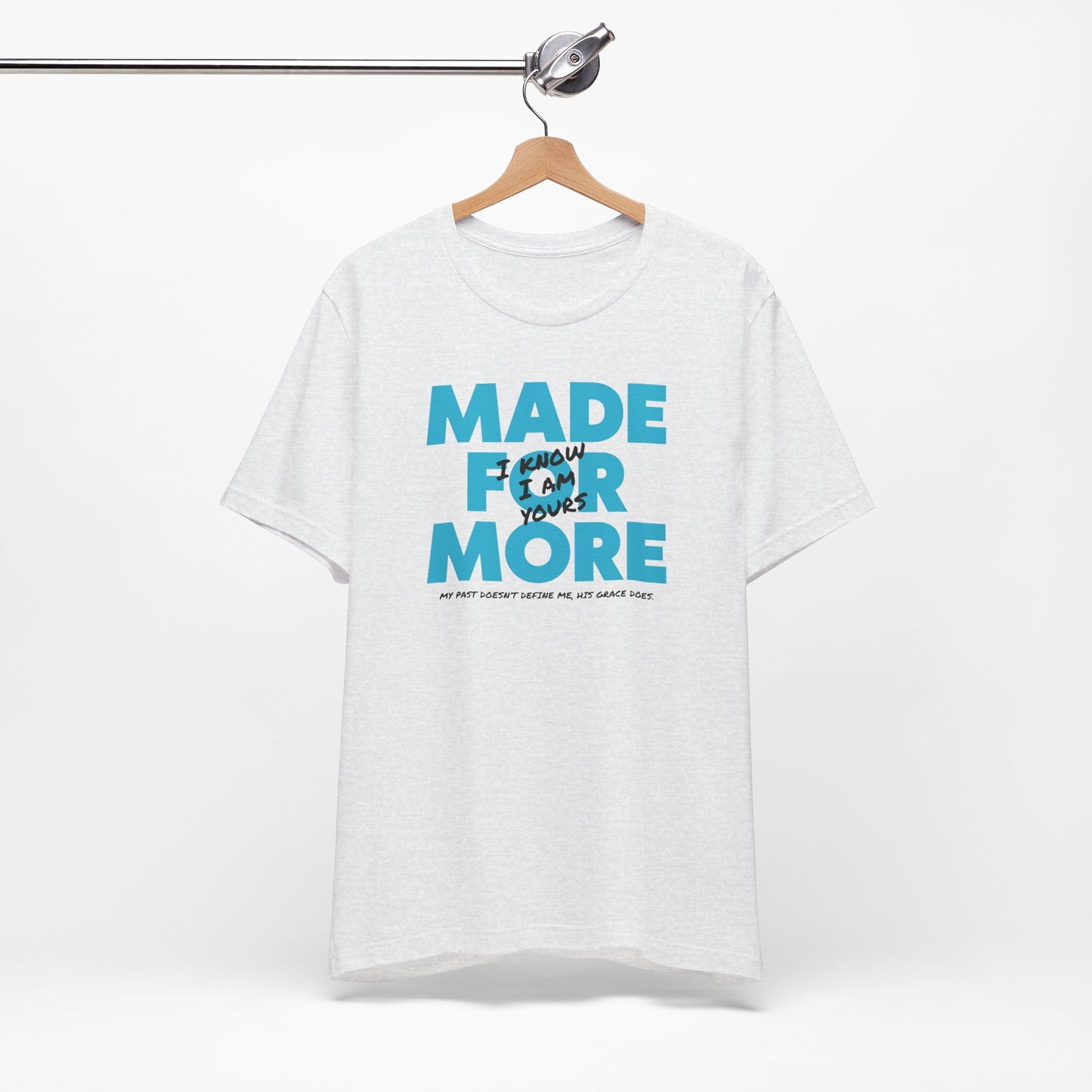 Made for More - Faith-filled Unisex Tee