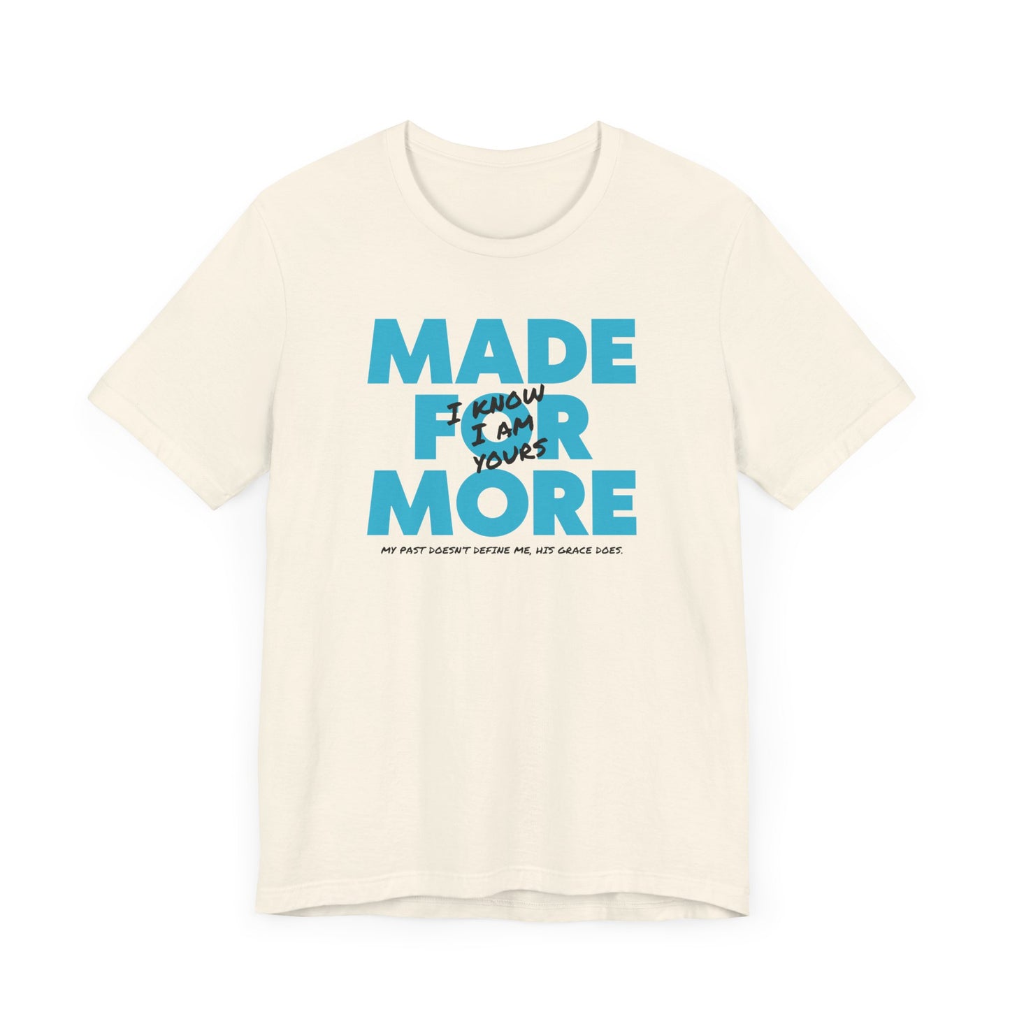 Made for More - Faith-filled Unisex Tee