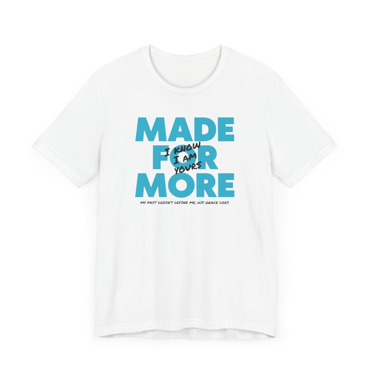 Made for More - Faith-filled Unisex Tee