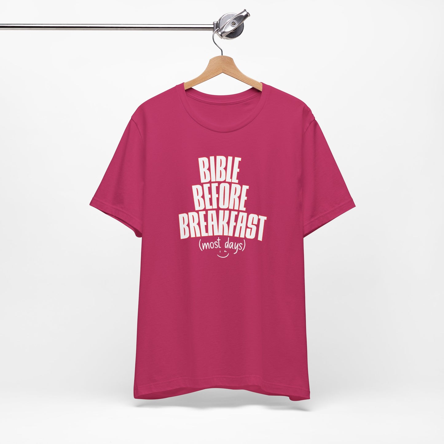 Bible Before Breakfast, Most Days - Funny Tee
