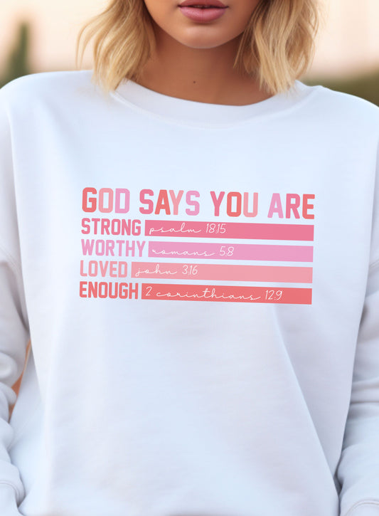 God Says You Are - Crewneck Sweatshirt