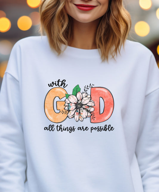 With God All Things Are Possible - Crewneck Sweatshirt
